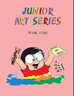 Junior Art Series - Book Five