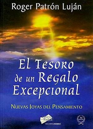 El Tesoro de un Regalo Excepcional = Treasure of an Exceptional Gift