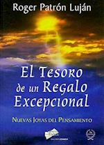El Tesoro de un Regalo Excepcional = Treasure of an Exceptional Gift