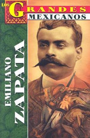 Emilliano Zapata, los Grandes