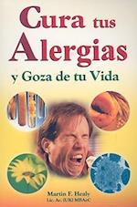 Cura Tus Alergias y Goza de Tu Vida