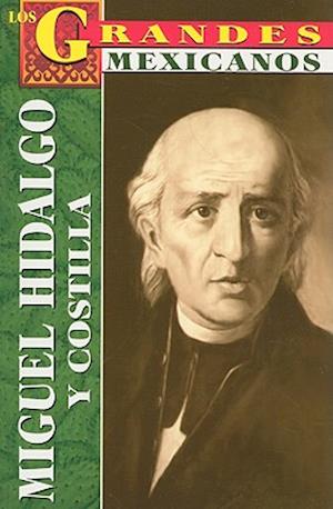 Miguel Hidalgo y Costilla