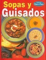 Sopas y Guisados = Soups and Stews