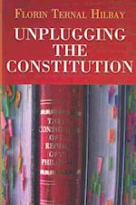Unplugging the Constitution