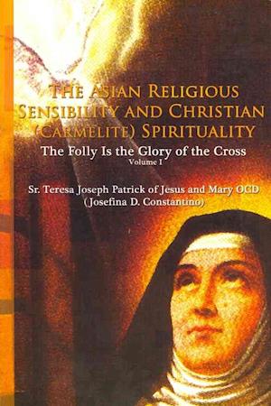 The Asian Religious Sensibility and Christian (Carmelite) Spirituality