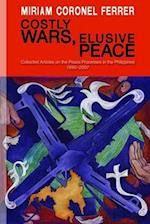 Costly Wars, Elusive Peace