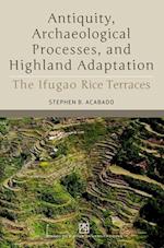 Antiquity, Archaeological Processes, and Highland Adaptation