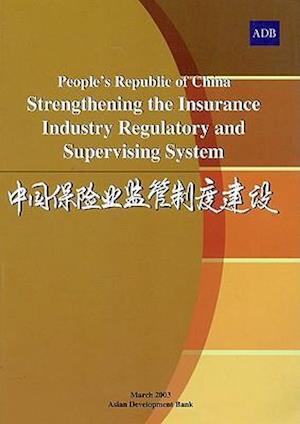 People's Republic of China Strengthening the Insurance Industry Regulatory and S