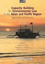 Capacity Building for Environmental Law in the Asian and Pacific Region Volume I