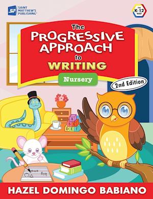 The Progressive Approach to Writing: Nursery