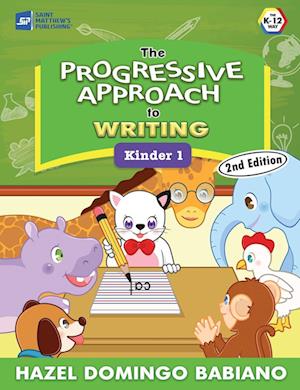 The Progressive Approach to Writing: Kinder 1