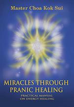 Miracles Through Pranic Healing