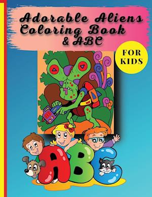 Adorable Aliens Coloring Book For Kids