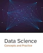 Data Science: Concepts and Practice 