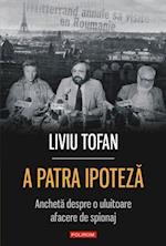 patra ipoteza: ancheta despre o uluitoare afacere de spionaj