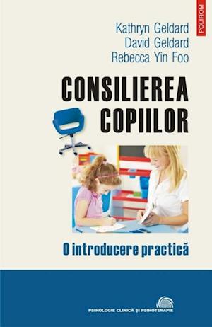 Consilierea copiilor: o introducere practica