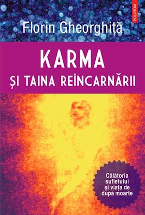 Karma si taina reincarnarii