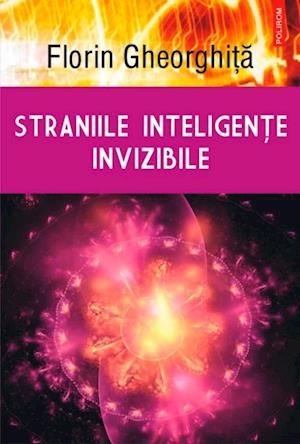 Straniile inteligente invizibile