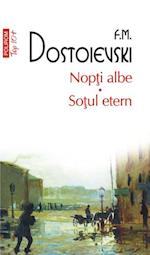 Nopti albe. Sotul etern