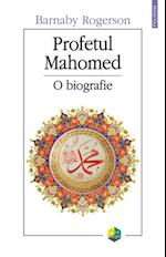 Profetul Mahomed: o biografie