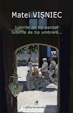 Iubirile de tip pantof. Iubirile de tip umbrela...