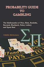 Probability Guide to Gambling