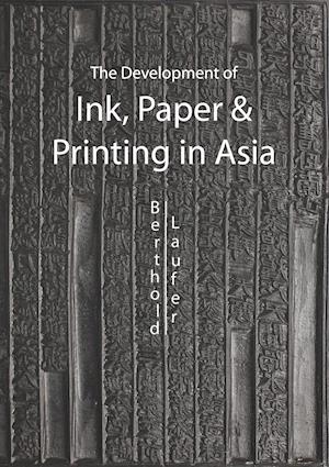 The Development of Ink, Paper and Printing in Asia