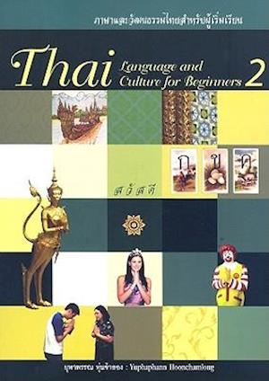 Thai Language and Culture for Beginners 2 [With CD and DVD]