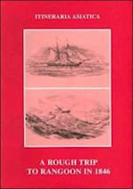 Rough Pencillings of a Rough Trip to Rangoon in 1846