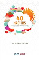 40 Hadiths for Children with Stories