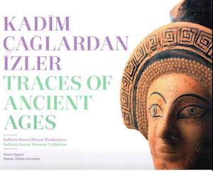 Traces of Ancient Ages / Kadim Caglardan Izler