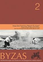 How Did Farming Reach Europe? Anatolian-European Relations from the Second Half of the 7th Through the First Half of the 6th Millennium Cal BC