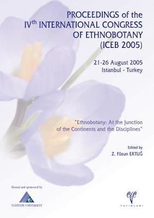 Proceedings of the Ivth International Congress of Ethnobotany (Iceb 2005)