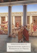 Hierapolis Di Frigia III - Architettura Dorica a Hierapolis Di Frigia