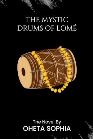 The Mystic Drums of Lomé