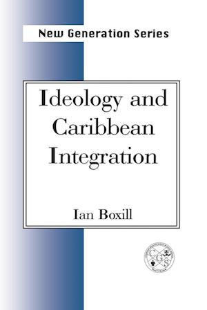 Ideology and Caribbean Integration