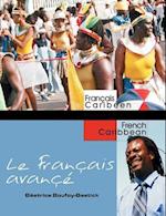 Le Français avancé : Advanced French for Caribbean Students 