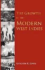 Lewis, G:  The Growth Of The Modern West Indies