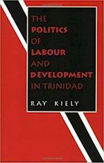 Politics of Labour and Development in Trinidad