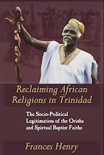 Reclaiming African Religions in Trinidad