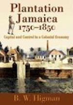 Plantation Jamaica, 1750-1850