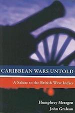 Caribbean Wars Untold