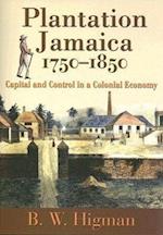 Plantation Jamaica, 1750-1850