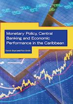 Monetary Policy, Central Banking and Economic Performance in the Caribbean