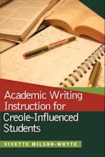 Academic Writing Instruction for Creole-Influenced Students