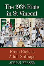 The 1935 Riots in St Vincent