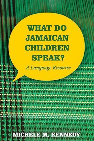 What Do Jamaican Children Speak?