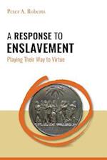 A Response to Enslavement