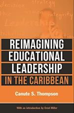 Reimagining Educational Leadership in the Caribbean