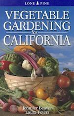 Vegetable Gardening for California